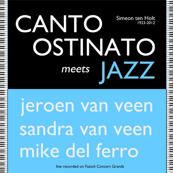 Canto Ostinato Meets Jazz