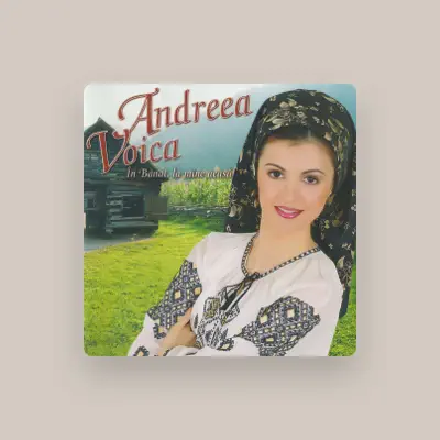 Listen to Andreea Voica, watch music videos, read bio, see tour dates & more!