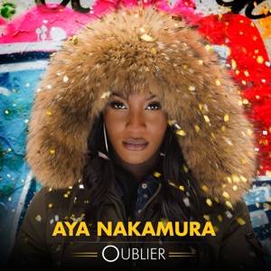 Aya Nakamura Oublier
