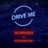 Drive Me - Single