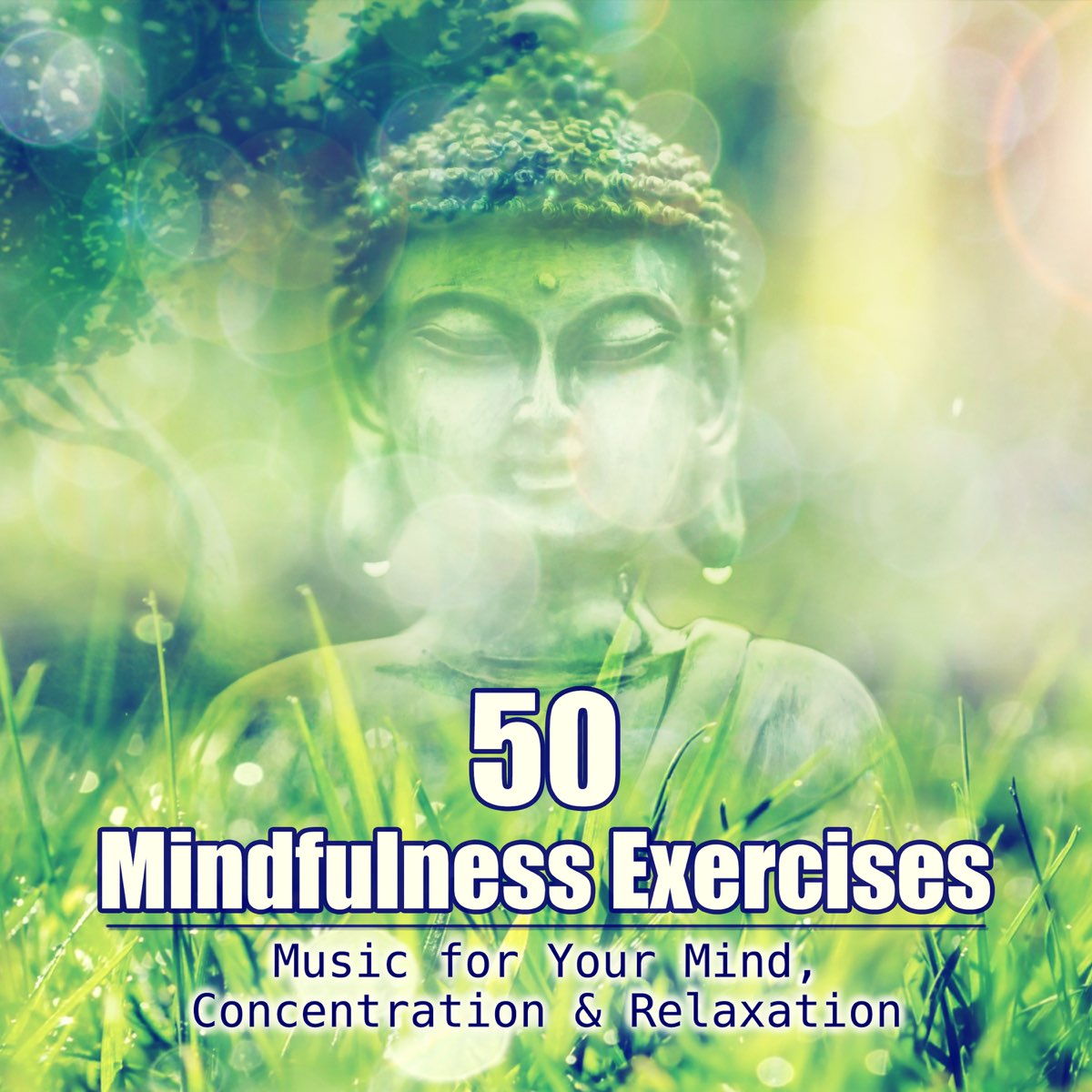 50-mindfulness-exercises-music-for-your-mind-concentration