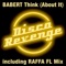 Think (About It) [Raffa FL Remix] - Babert lyrics