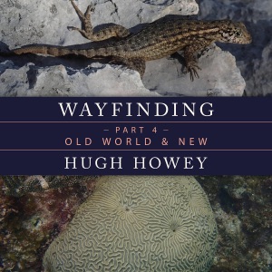 Wayfinding Part 4: Old World & New (Unabridged)