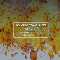 February - Single - AC House & Tavo Under