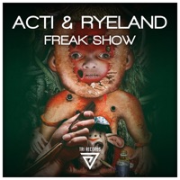 Freak Show - Single - Acti & Ryeland