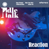 Reaction EP - Idle Talk