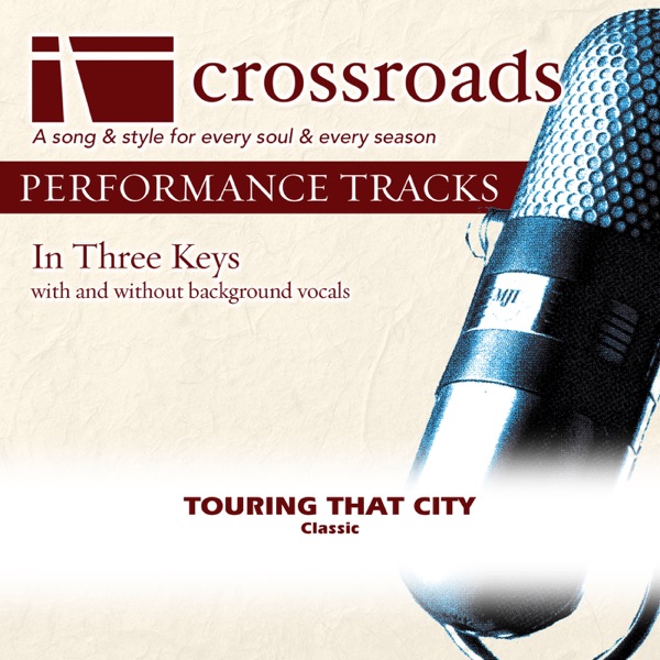 Touring That City (Performance Track with Background Vocals in Eb)