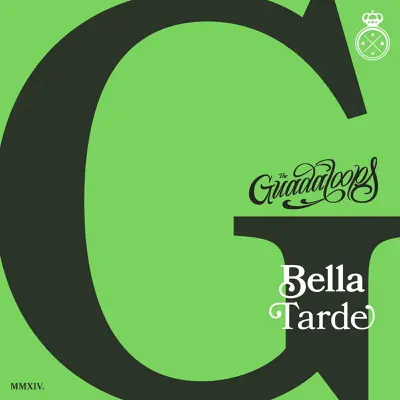 Bella Tarde - Single - The Guadaloops