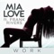 Work (feat. Frank Rivers) - Mia Love lyrics