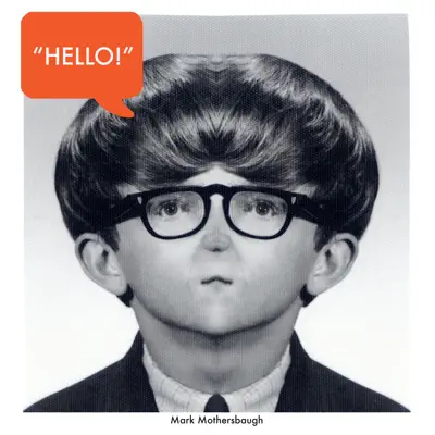 Hello - Single - Mark Mothersbaugh
