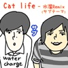 Cat life (mizutama Remix) - Single ジャケット写真