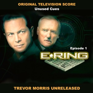 E-Ring: Television Series Score: Episode 1 (Unused Cues)