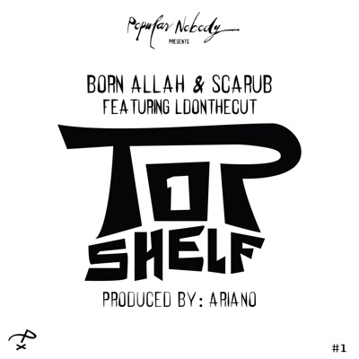 Top Shelf (feat. LDontheCut) - Single