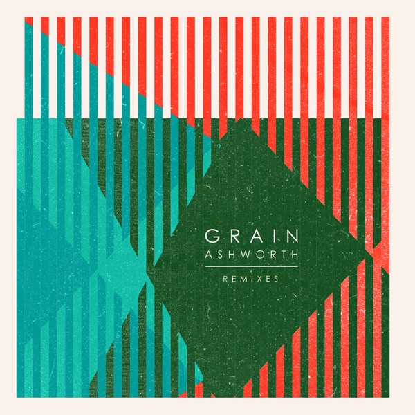 Grain (Remixes) - EP