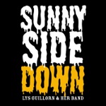 Lys Guillorn & Her Band - Sunny Side Down
