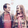 Apa & Erika - Aamen, Se Tapahtukoon