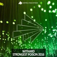 Strongest Poison 2016 (Remixes) - EP - Withard