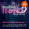 Remember Trance? (Best of Joyride Music, Vol. 1) [DJ Edition] [Mixed by Dave Joy]