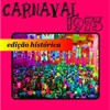 Carnaval de 1973 - Edição Histórica