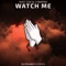 Watch Me (with CYBRPNK) - Riot Ten lyrics