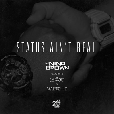 Status Ain't Real (feat. Iamsu! & Maribelle) - Single