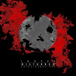 Disturbed - EP - Looper Disturbed - EP - Looper