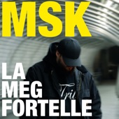 Msk - La Meg Fortelle