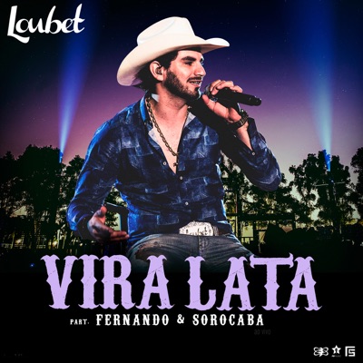 Vira Lata (Ao Vivo) [feat. Fernando & Sorocaba] - Single