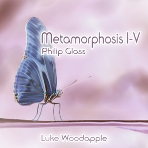 Philip Glass: Metamorphosis I-V