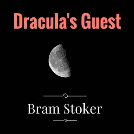 Dracula's Guest (Unabridged)