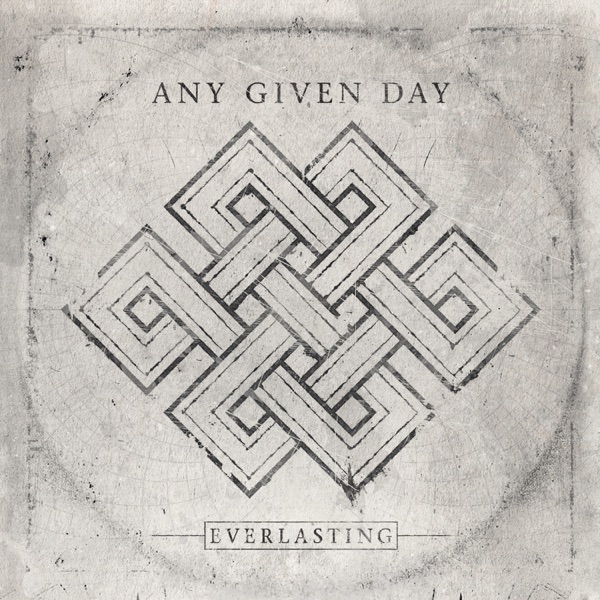 Everlasting - Any Given Day