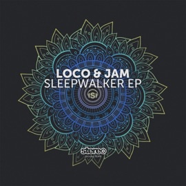 Sleepwalker Loco & Jam