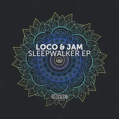 Escucha Sleepwalker - Single de Loco & Jam.