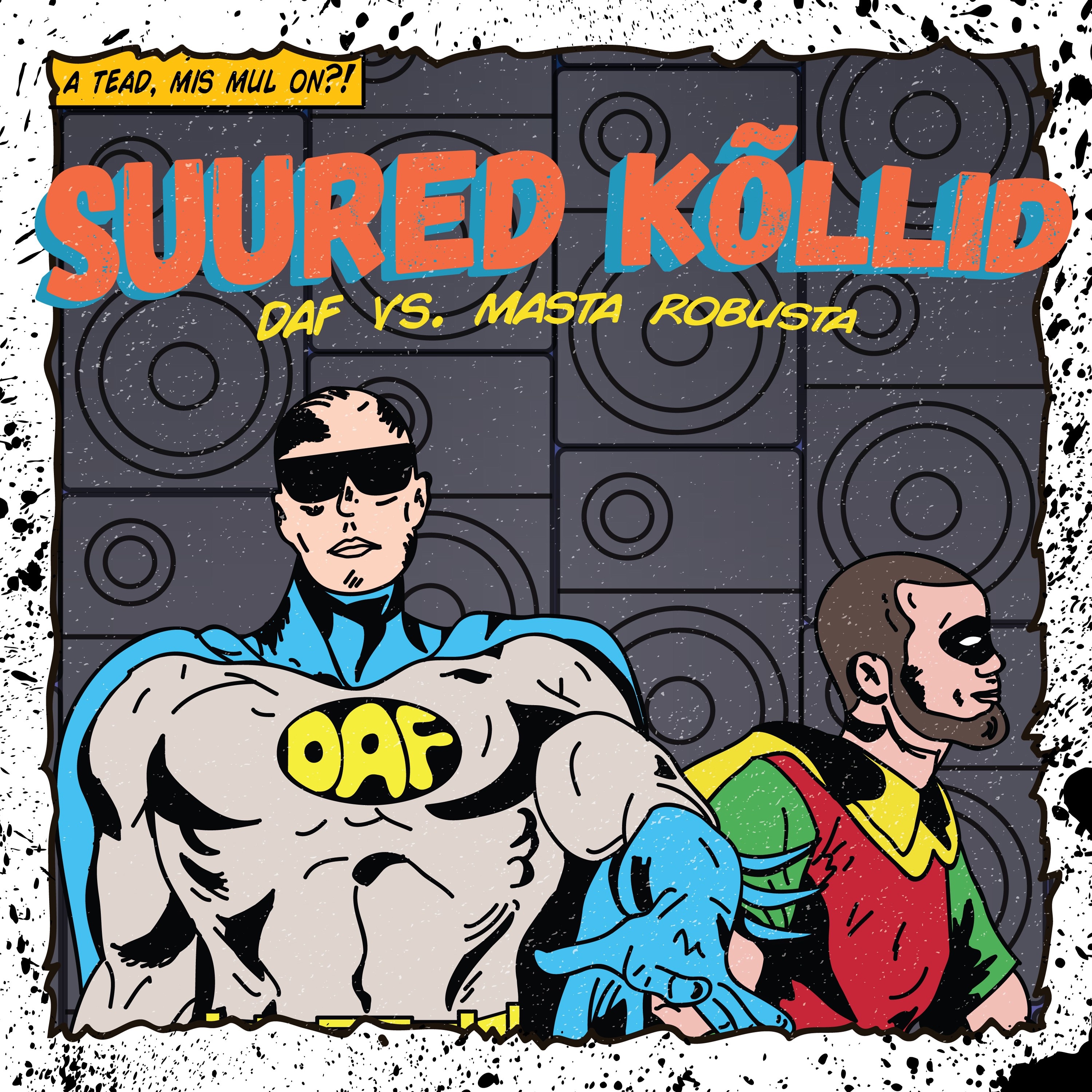 Suured Kõllid (Daf vs. Masta Robusta)