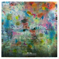 That's Right - Single - Sick Elektrik