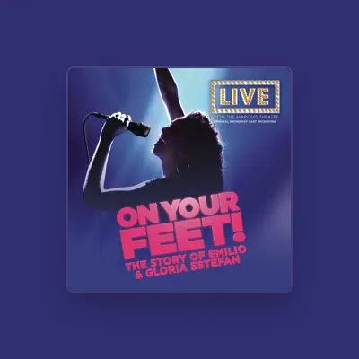 Listen to Original Broadway Cast of On Your Feet: The Musical, watch music videos, read bio, see tour dates & more!