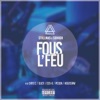 Fous l'feu (feat. Says'z, Djizy, Esska, Pesoa & Houssaw) - Single