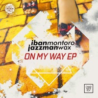 On My Way - Single - Iban Montoro & Jazzman Wax
