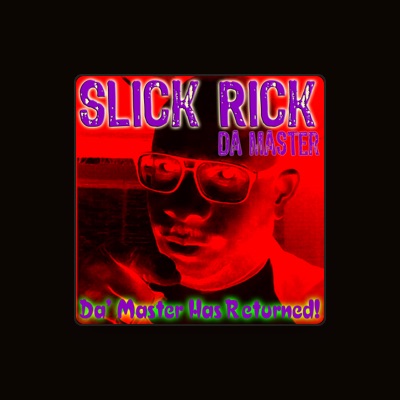 Ascolta Slick Rick Da Master, guarda video musicali, leggi la biografia, vedi le date del tour & altro!