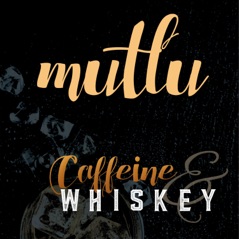 Caffeine & Whiskey - EP