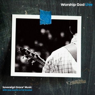 Sovereign Grace Music God Moves