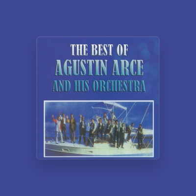 Listen to Agustin Arce and His Orchestra, watch music videos, read bio, see tour dates & more!
