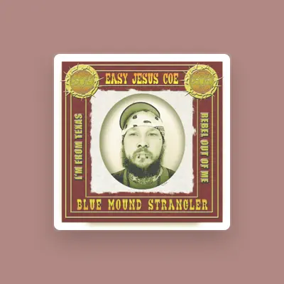Listen to Easy Jesus Coe, watch music videos, read bio, see tour dates & more!