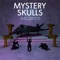 Believe - Mystery Skulls lyrics