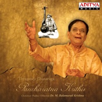 Pancharatna Krithis: Thyagaraja Ghanaraga - Dr. M. Balamuralikrishna