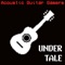 Undertale - Acoustic Guitar Gamers lyrics