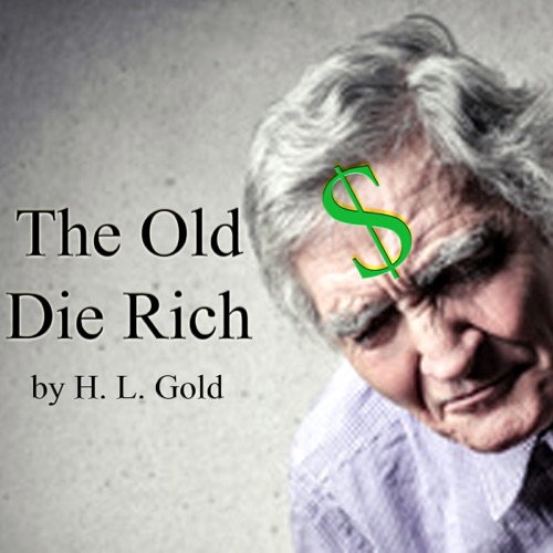 The Old Die Rich (Unabridged) cover