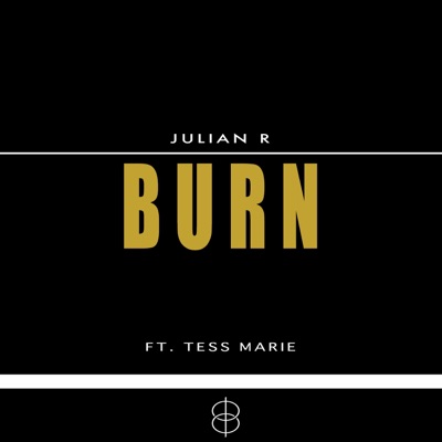 Burn (feat. Tess Marie) - Single