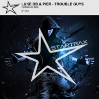 Trouble Guys - Single - Luke DB & Pier