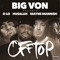 Off Top (feat. D-Lo, Husalah, Mayne Mannish) - BIGVON lyrics